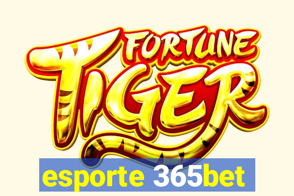 esporte 365bet